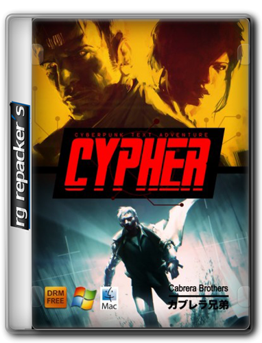 CYPHER: Cyberpunk Text Adventure + Bonus (2012) [Repack,Английский , от R.G. Repacker&#39;s