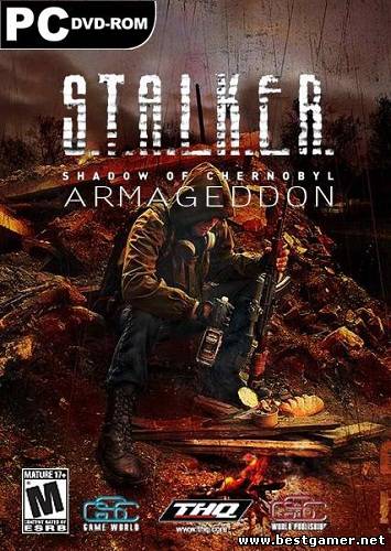 S.T.A.L.K.E.R.: Shadow of Chernobyl - Armageddon (GSC Game World) (RUS) [P]