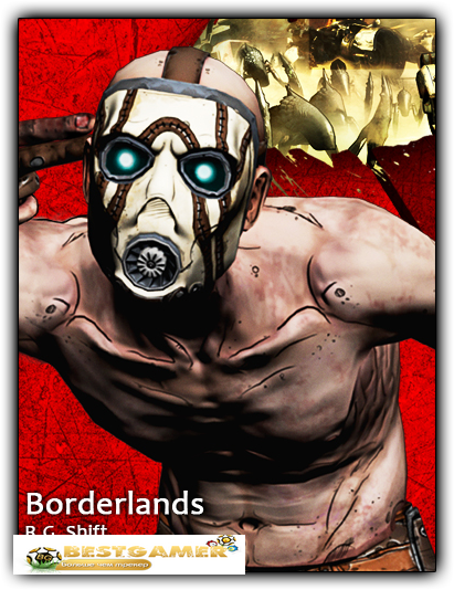 Borderlands GOTY Edition (RUS&#124;ENG) [RePack] от R.G. Shift