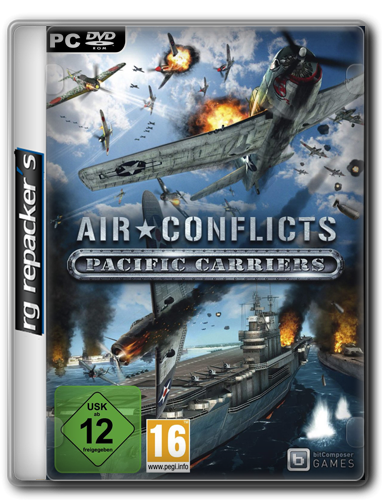 Air Conflicts: Pacific Carriers (2012) PC &#124; RePack от R.G. Repacker&#39;s