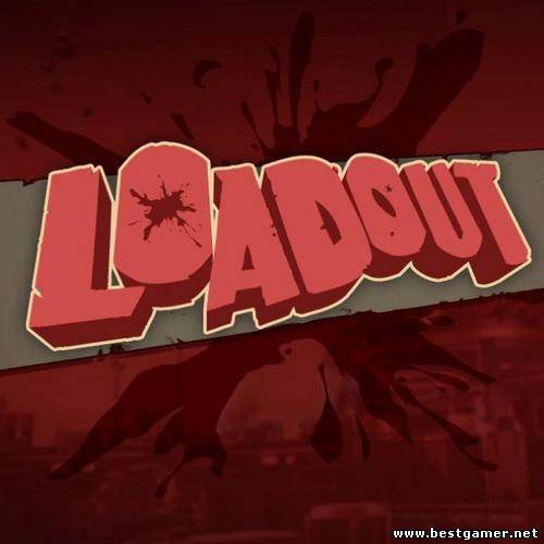 Loadout (ENG) [BETA] (ЗБТ)