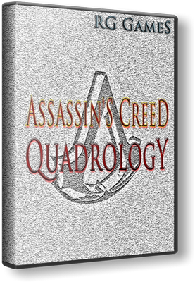 Assassin&#39;s Creed Quadrology [Ru] (Repack&#92;Rip) 2008-2011 &#124; R.G. Games