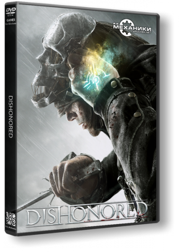 Dishonored (2012/PC/RePack/Eng) от R.G. Механики