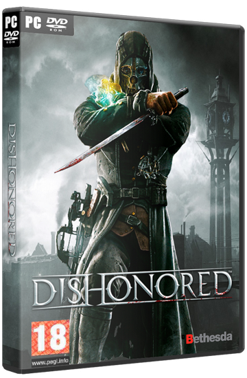 Dishonored (Bethesda Softworks/«1С-СофтКлаб») (RUS/ENG) [L] 2xDVD5