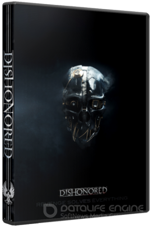 Dishonored (2012) PC &#124; RePack от R.G. Catalyst