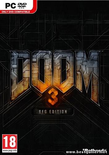 Doom 3 BFG Edition (Bethesda Softworks) (ENG) [Steam-Rip]