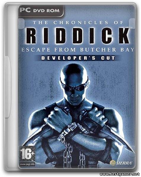 The Chronicles of Riddick: Escape From Butcher Bay - Developer&#39;s Cut (2004) PC &#124; RePack by SeregA-Lus