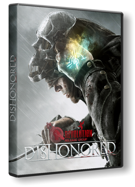 Dishonored 2012 PC Game Repack @ Only By THE RAIN