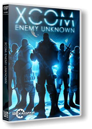 XCOM: Enemy Unknown (2012) [RUS] [RUSSOUND] [RePack] [R.G. Механики]