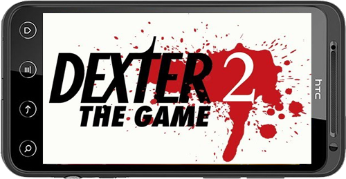 [Android] Dexter the Game 2 (1.01) [Экшн, ENG]