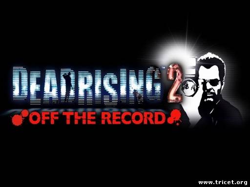 Dead Rising 2: Off the Record - Новый трейлер