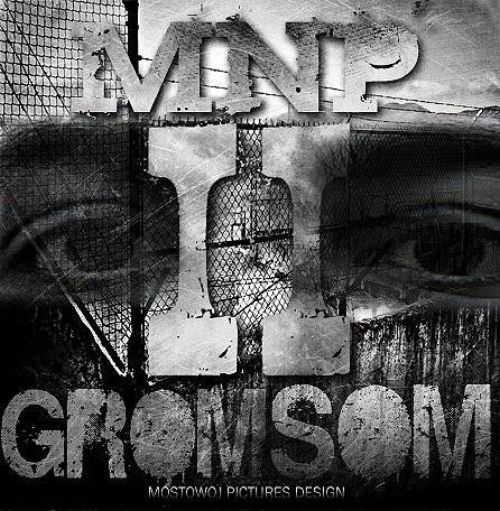 Grom & Som (Ginex) - MNP II / Мостовой На Постой II (2010) MP3