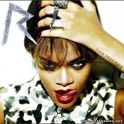 Rihanna - Talk That Talk [2011, MP3, 128kbps]