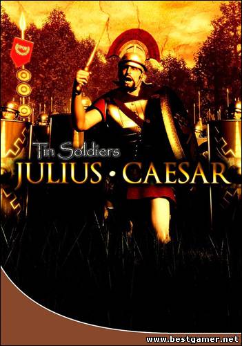 Tin Soldiers: Julius Caesar / Эпоха Завоеваний: Юлий Цезарь (Полет Навигатора) (RUS) [L]