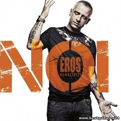 Eros Ramazzotti - Noi [2012, MP3, 320 kbps]