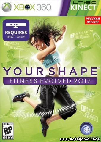 [Xbox 360] Your Shape Fitness Evolved 2012 [PAL] [RUS] (XGD3) (LT+3.0) [KINECT] (2012) (2012) [PAL][RUS][L]