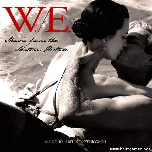 МЫ. Верим в любовь / W.E. (by Abel Korzeniowski) - [2012, MP3, 320 kbps]