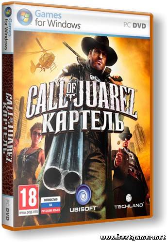 Call of Juarez: The Cartel (2011) PC &#124; Лицензия