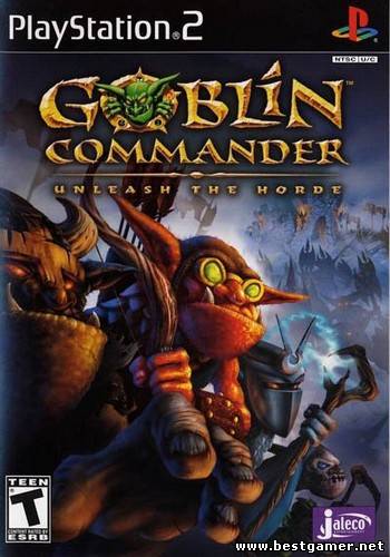 [PS2] Goblin Commander: Unleash The Horde [RUS/ENG&#124;NTSC]