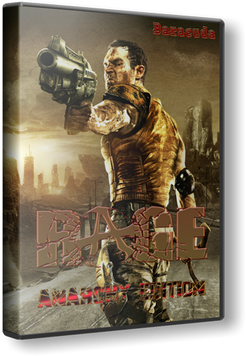 Rage: Anarchy Edition [Ru/En] (Rip/u3 + DLC) 2011 l R.G. Games