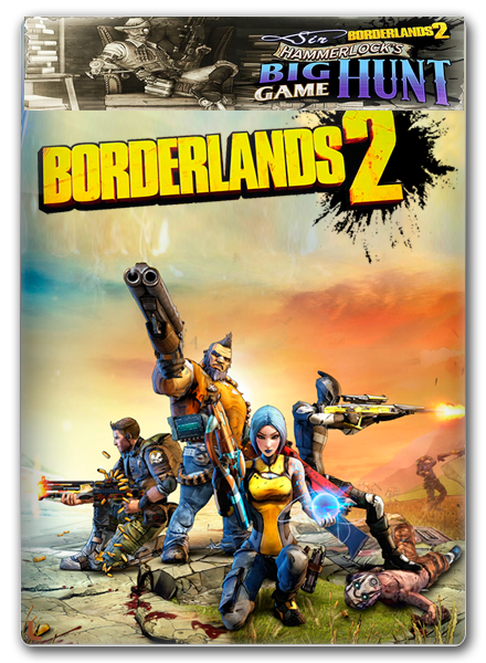 Borderlands 2: Premier Club Edition+4DLC (Sir Hammerlock’s Big Game Hunt )(2013) PC &#124; RePack от R.G.BestGamer.net