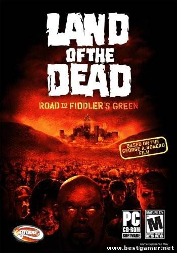 Land of the Dead: Road to Fiddler&#39;s Green &#124; Земля мёртвых: Дорога к Фиддлерз Грин (1C) (RUS) [L]