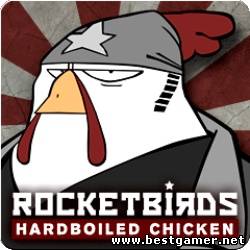 Rocketbirds: Hardboiled Chicken (2012/ ENG/ RePack) от  R.G.BestGamer.net