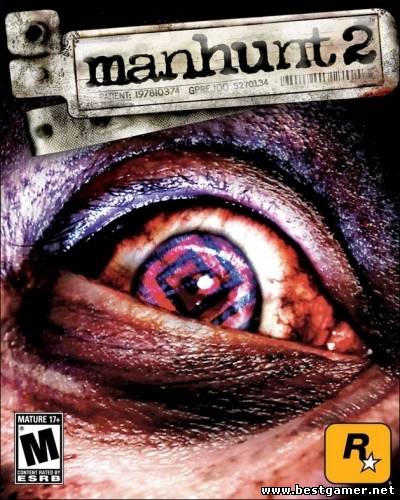 Manhunt Dilogy [Ru/En] (RePack) 2004-2009 &#124; R.G. Revenants