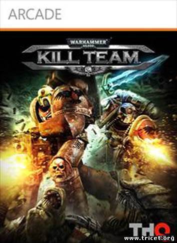 Warhammer 40,000: Kill Team ]  Warhammer 40,000: Kill Team