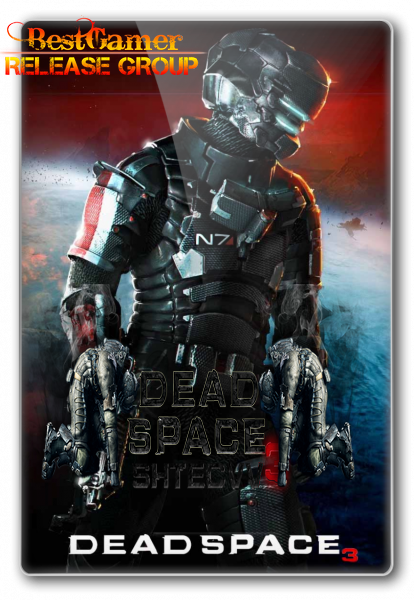 Кровавый ужас- Dead Space 3: Limited Edition (RUS/ENG)RePackот R.G.BestGamer.net