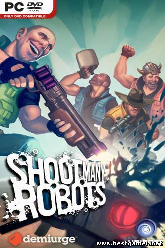 Shoot Many Robots (Ubisoft) (MULTi5 &#124; ENG) [L] - PROPHET