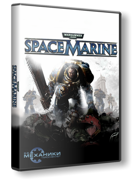 Warhammer 40.000: Space Marine (RUS&#124;ENG) [RePack] от R.G. Механики