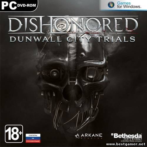 Dishonored: Dunwall City Trials (Bethesda Softworks) (RUS) [P] от dr.Alex