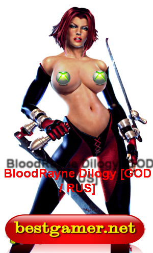 BloodRayne Dilogy [GOD / RUSSOUND]