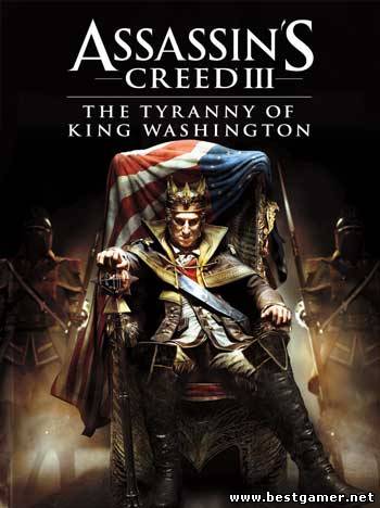 [DLC]Assassins Creed III The Tyranny of King Washington