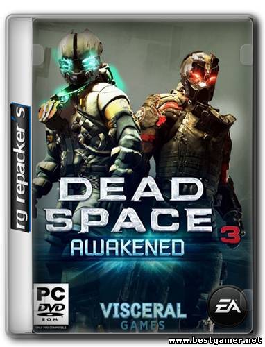 Dead Space 3: Awakened (2013) [Repack, Русский / 3D / 3rd Person] от R.G. Repacker&#39;s