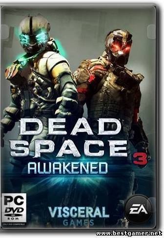 Dead Space 3: Awakened (2013) Repack от R.G.BestGamer.net