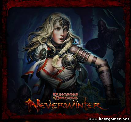 Dungeons & Dragons Neverwinter (Perfect World Entertainment) (ENG) [CBT]