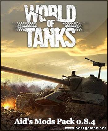 World of Tanks [Ru] (Mod/0.8.4) 2013 &#124; AiD