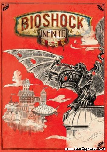 Bioshock Infinite (2K Games) (RUS/ENG) [Repack] by Rick фуфел