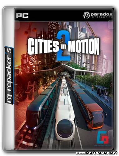 Cities in Motion 2: The Modern Days (2013) Repack (от R.G. Repacker&#39;s)