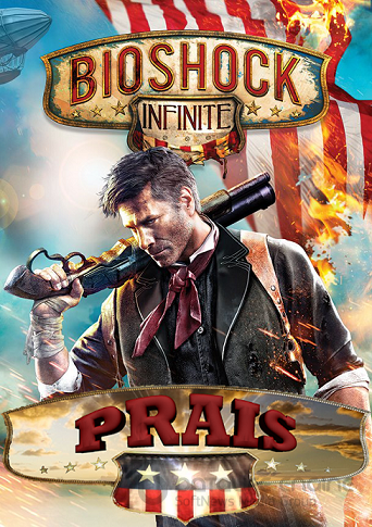 Обзор на BioShock Infinite от PRAIS! для bestgamer.net