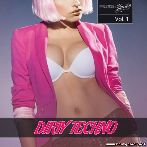 (Techno) VA - Dirty Techno Vol.1 - 2013, MP3, 320 kbps