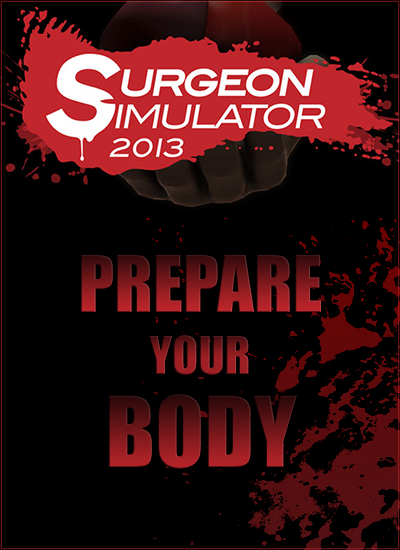 Surgeon Simulator 2013: Steam Edition (Bossa Studios) (ENG) [L&#124;Steam-Rip]