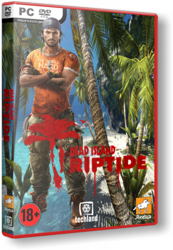 Dead Island: Riptide + DLC (2013) RePack