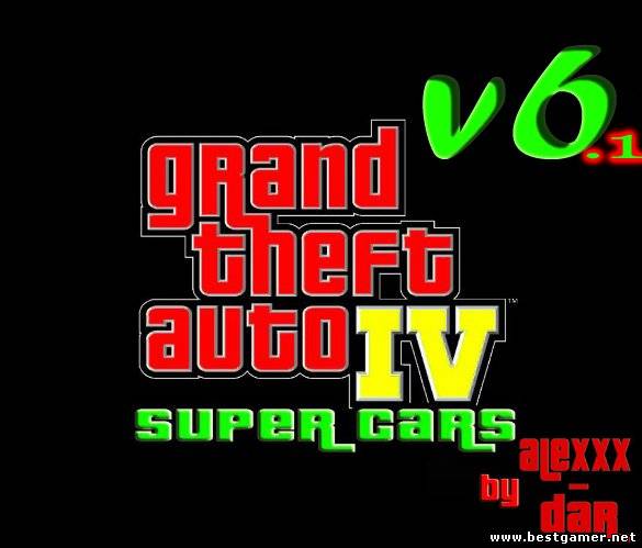 GTA / Grand Theft Auto IV - Super Cars v6.1 FINAL (2013) PC