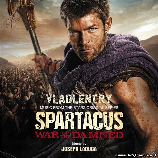 Joseph LoDuca - Спартак: Война проклятых / Spartacus: War Of The Damned (Original Soundtrack) [2013, MP3, 320 kbps]