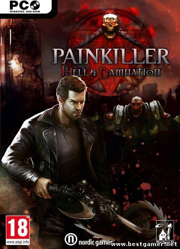 Painkiller Hell & Damnation  (2012) [RePack, RUS,  (Shooter) / 3D / 1st Person] (от R.G. REVOLUTiON)