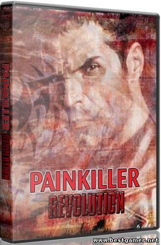 Painkiller: Революция / Painkiller: Revolution [v1.0] (2012) PC