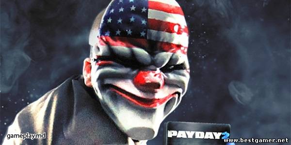 Геймплейный трейлер Payday 2